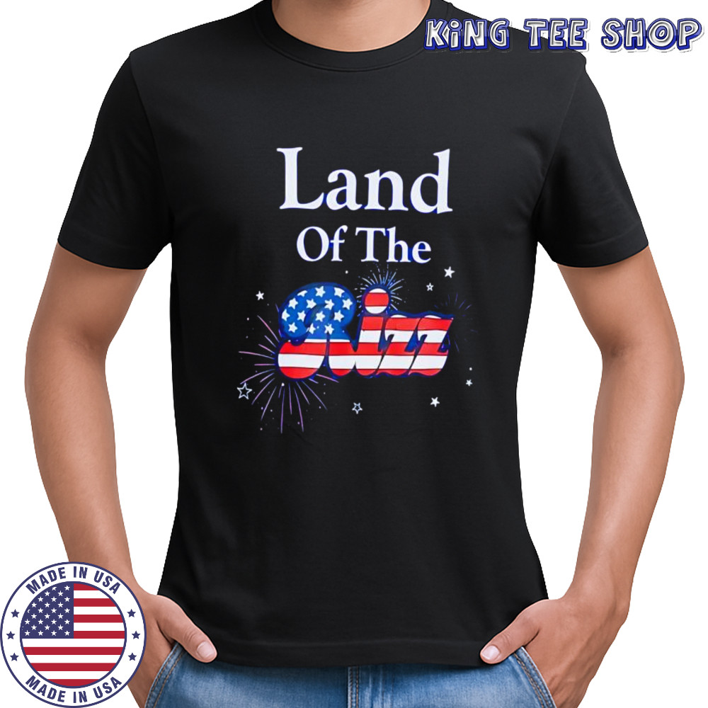 Land Of The Rizz American shirt