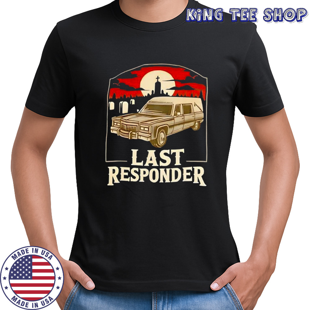 Last responder vintage shirt