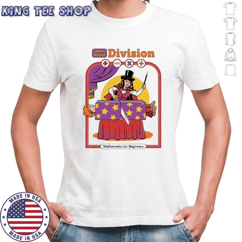 Learn About Division Mathematics For Beginners T-shirt