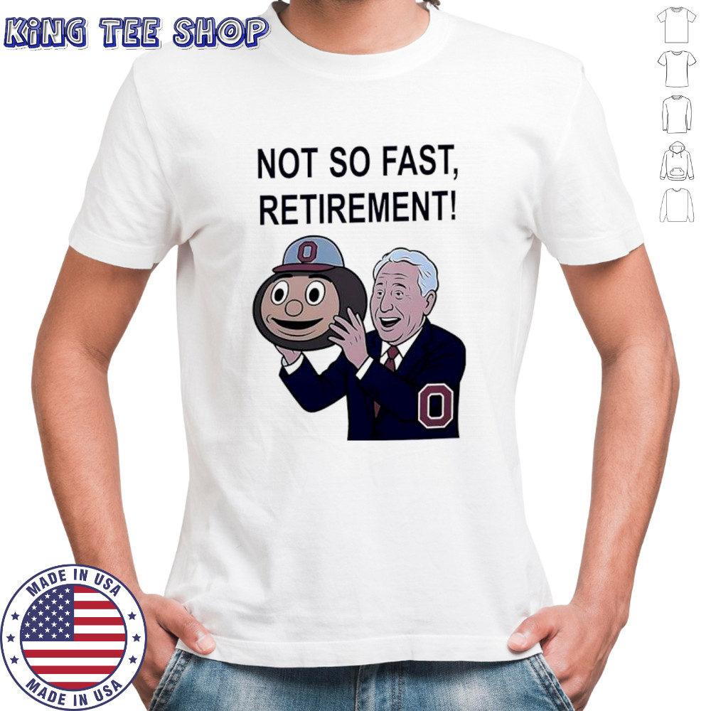 Lee Corso not so fast retirement Ohio State Buckeyes shirt