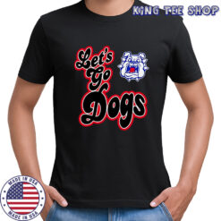 Let’s go dogs Fresno State Bulldogs shirt