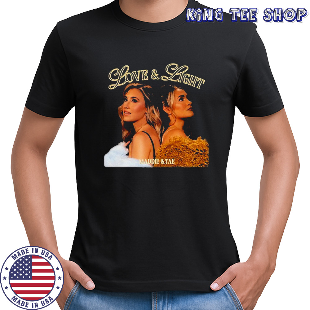 Maddie & Tae Love & Light T-shirt