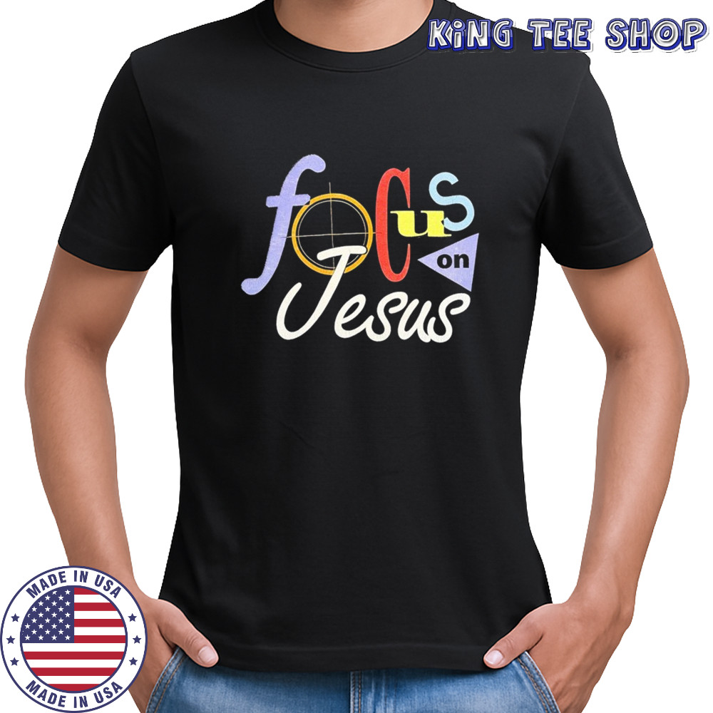 Metamorphosis Focus On Jesus T-shirt