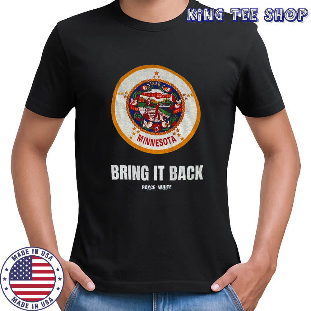 Minnesota Bring it back Royce White United States Senate shirt
