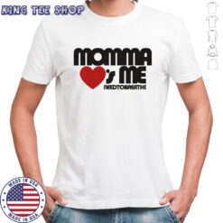 Momma loves me shirt
