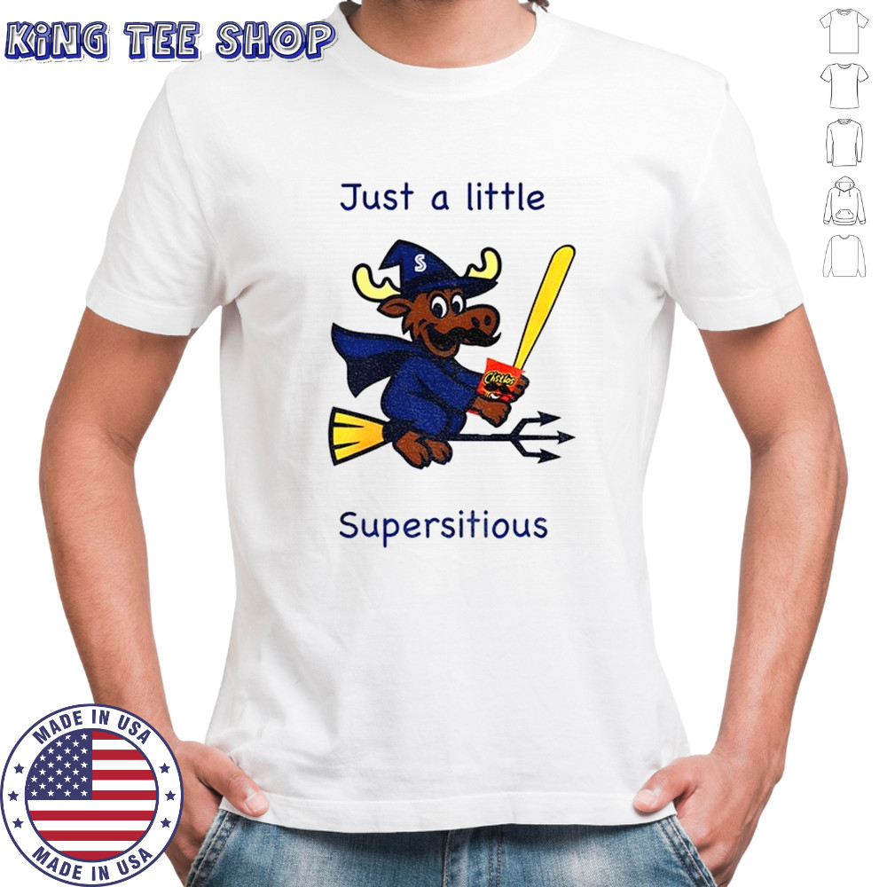 Moose witch Seattle Mariners MLB Baseball 2025 just a little supersitious shirt