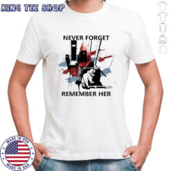 Never Forget Remember Her Iryna Zarutska shirt