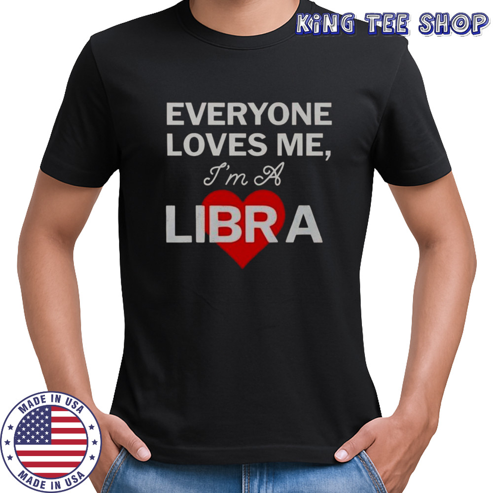 Nice Carthartt Wip Everyone Loves Me I’m A Libra T-Shirt