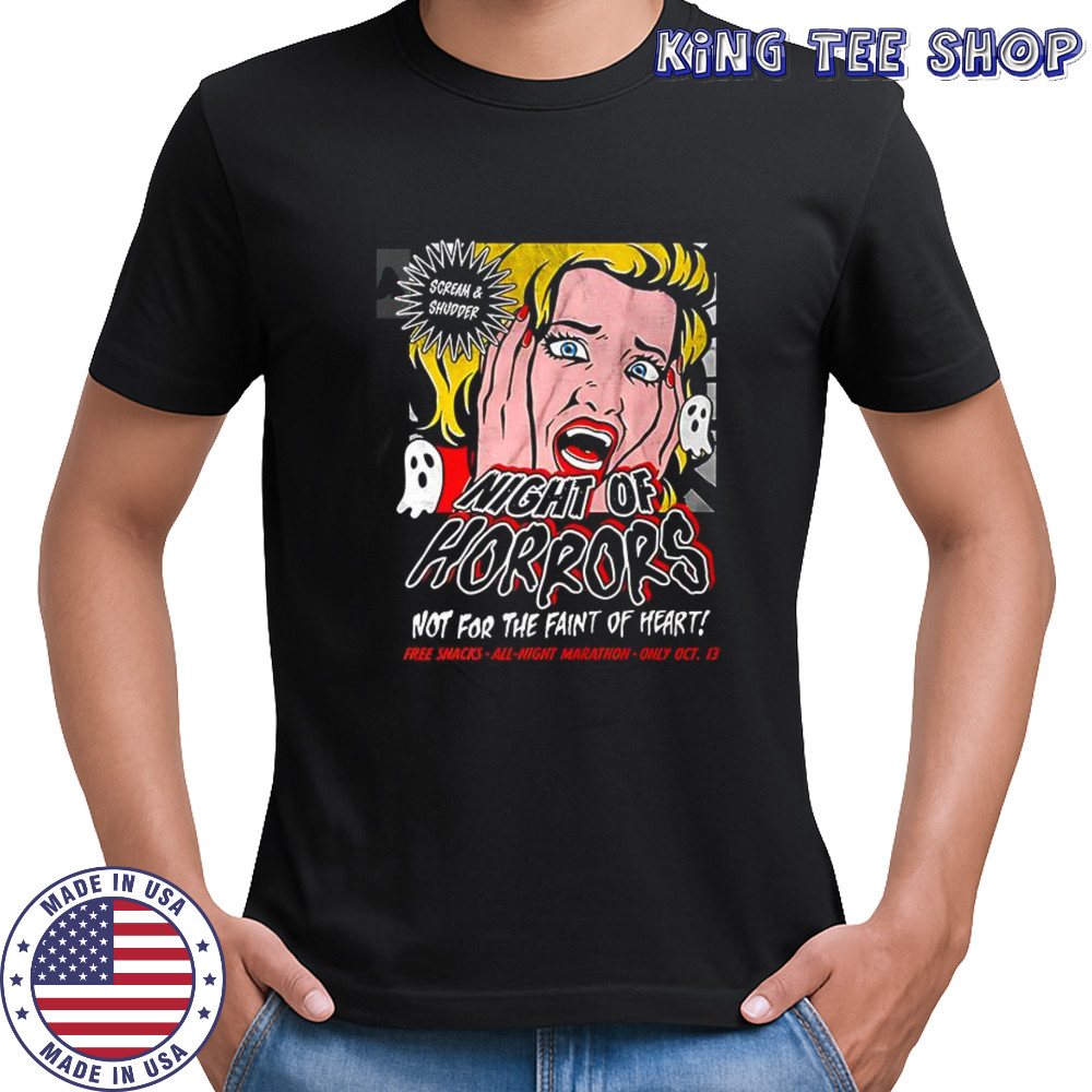 Night of Horrors not for the faint of heart shirt