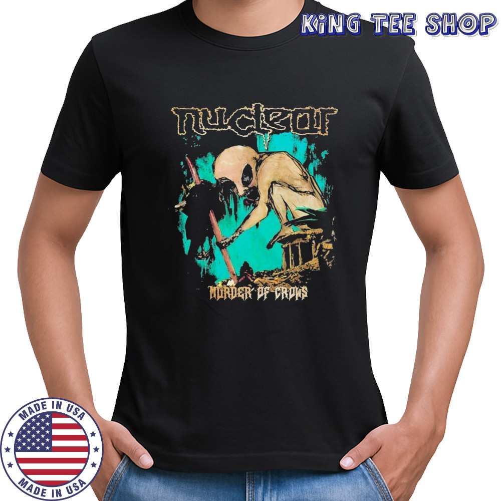 Nuclear Murder Of Crows T-shirt