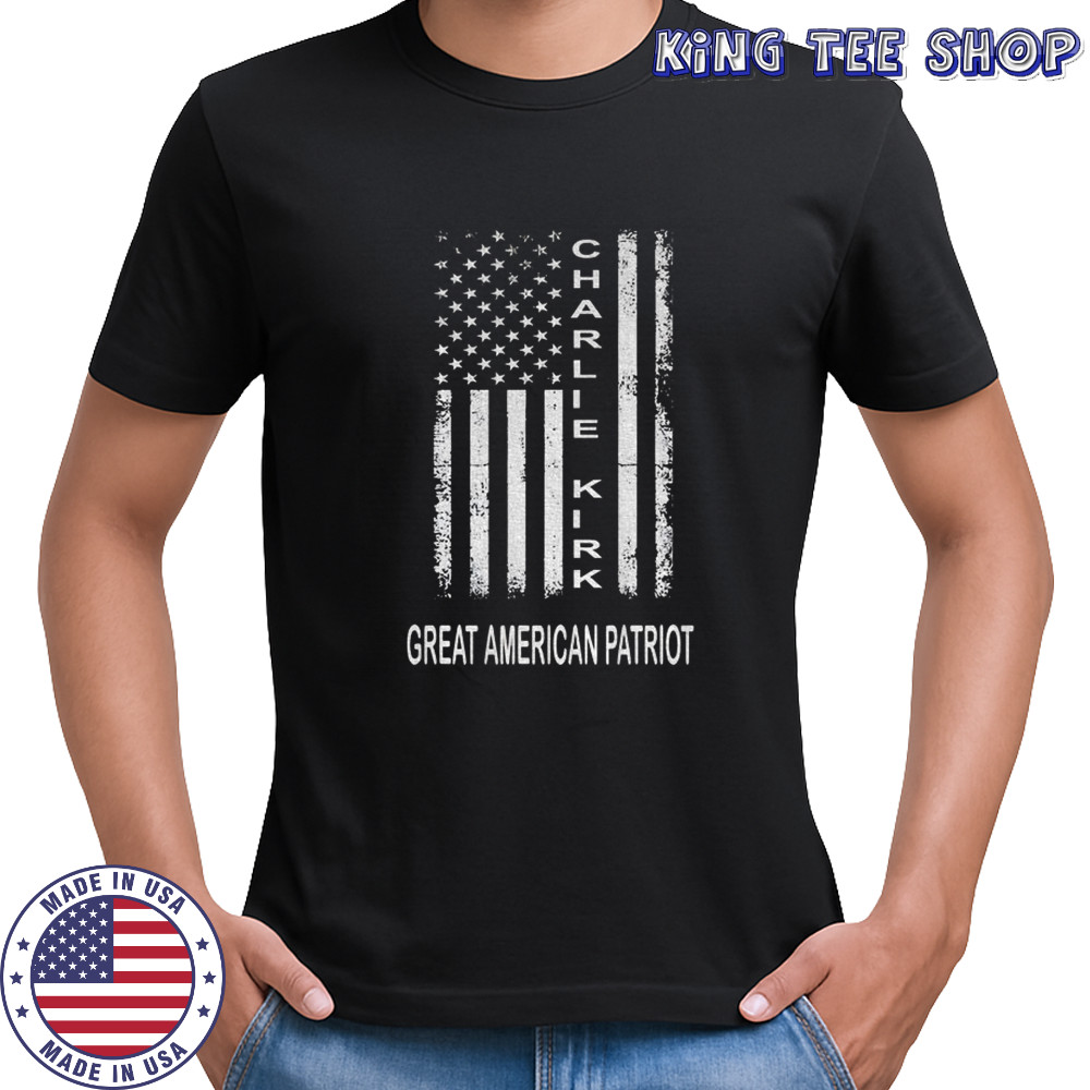 Patriotic Charlie Kirk great American patriot flag shirt
