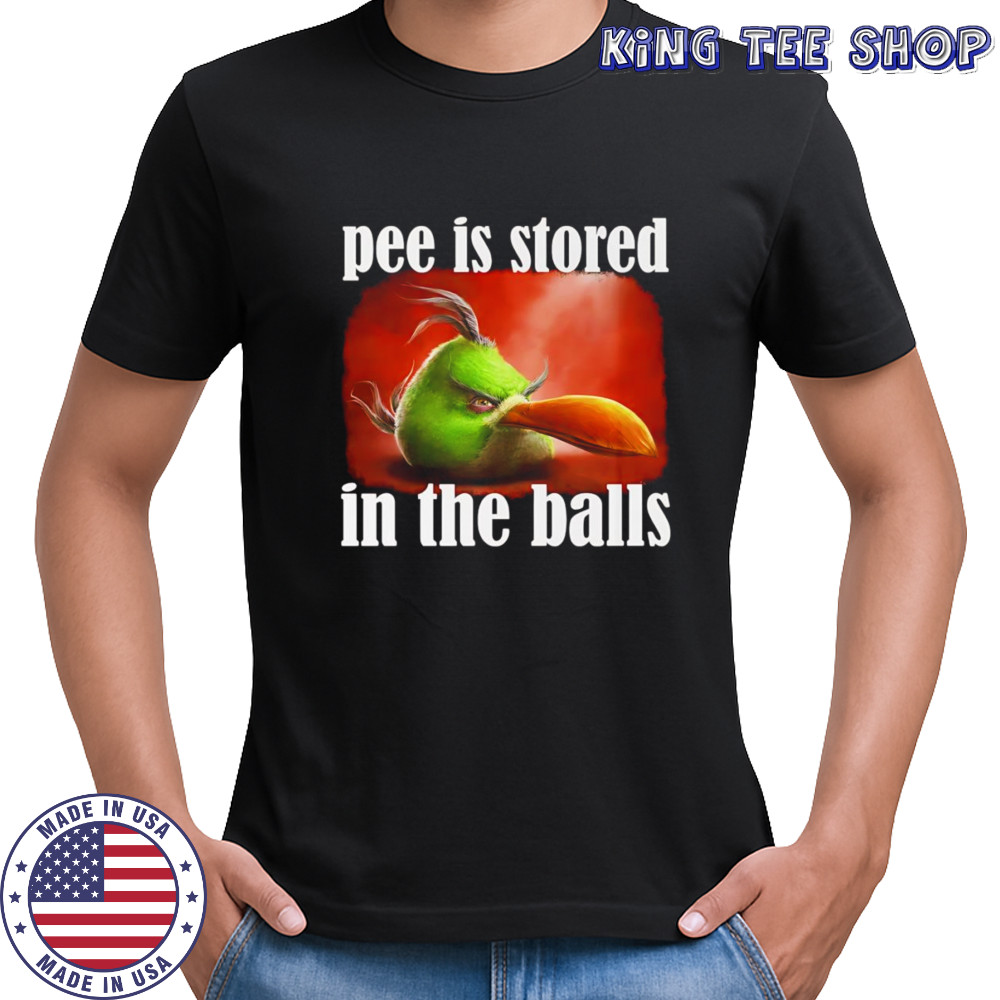 Pee is stored in the balls shirt