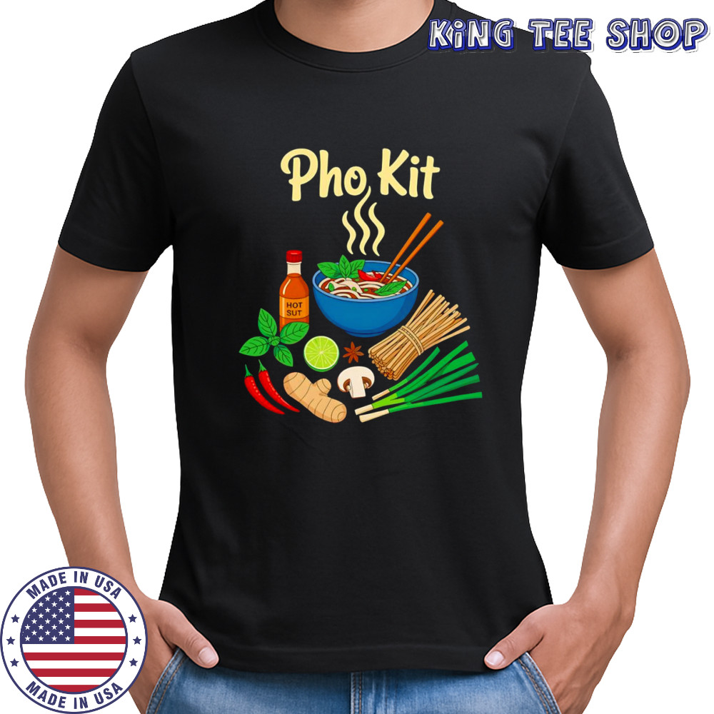 Pho Kit Vietnamese Pho Noodles Bowl Food shirt