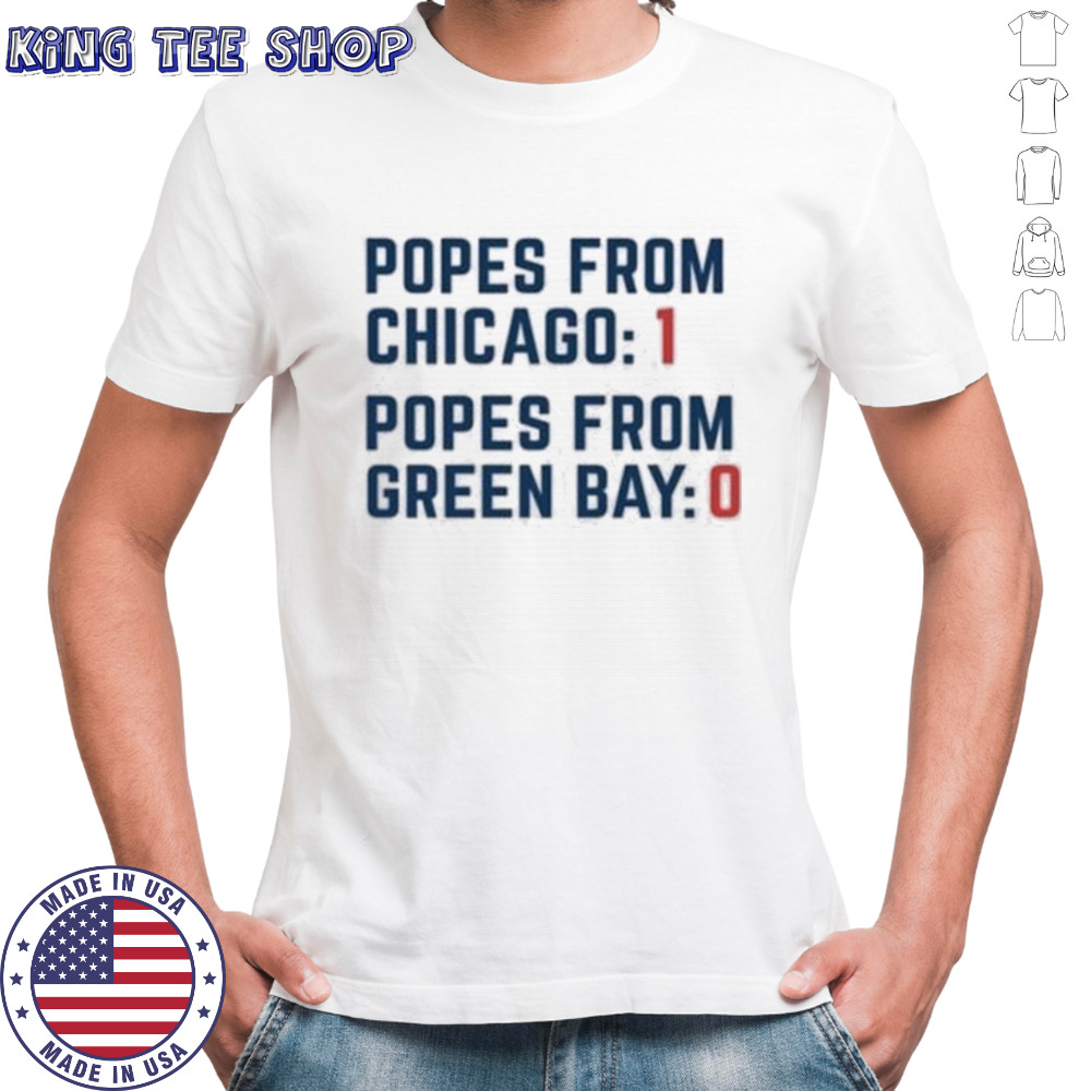 Popes From Chicago Popes From Green Bay T-shirt