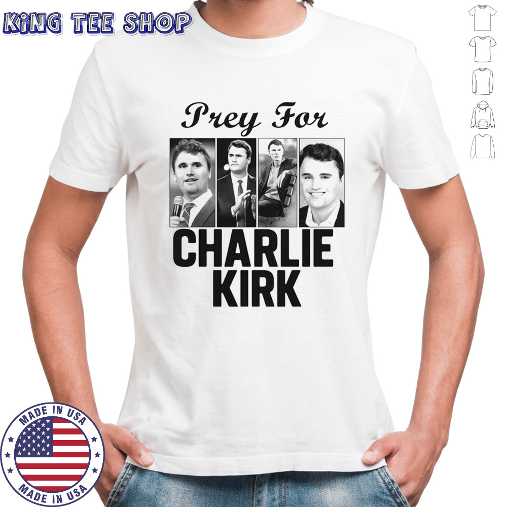 Pray For Charlie Kirk Tribute Support T-Shirt