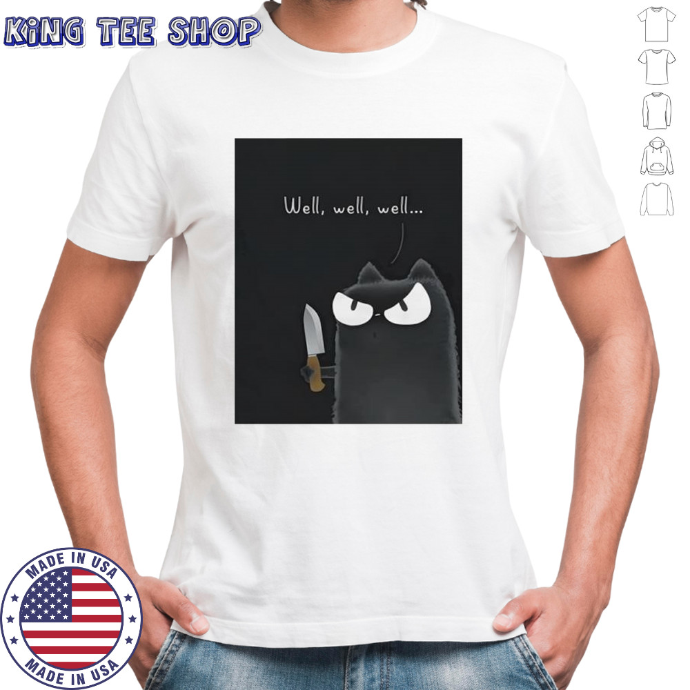 Purrinink Well Well Well shirt