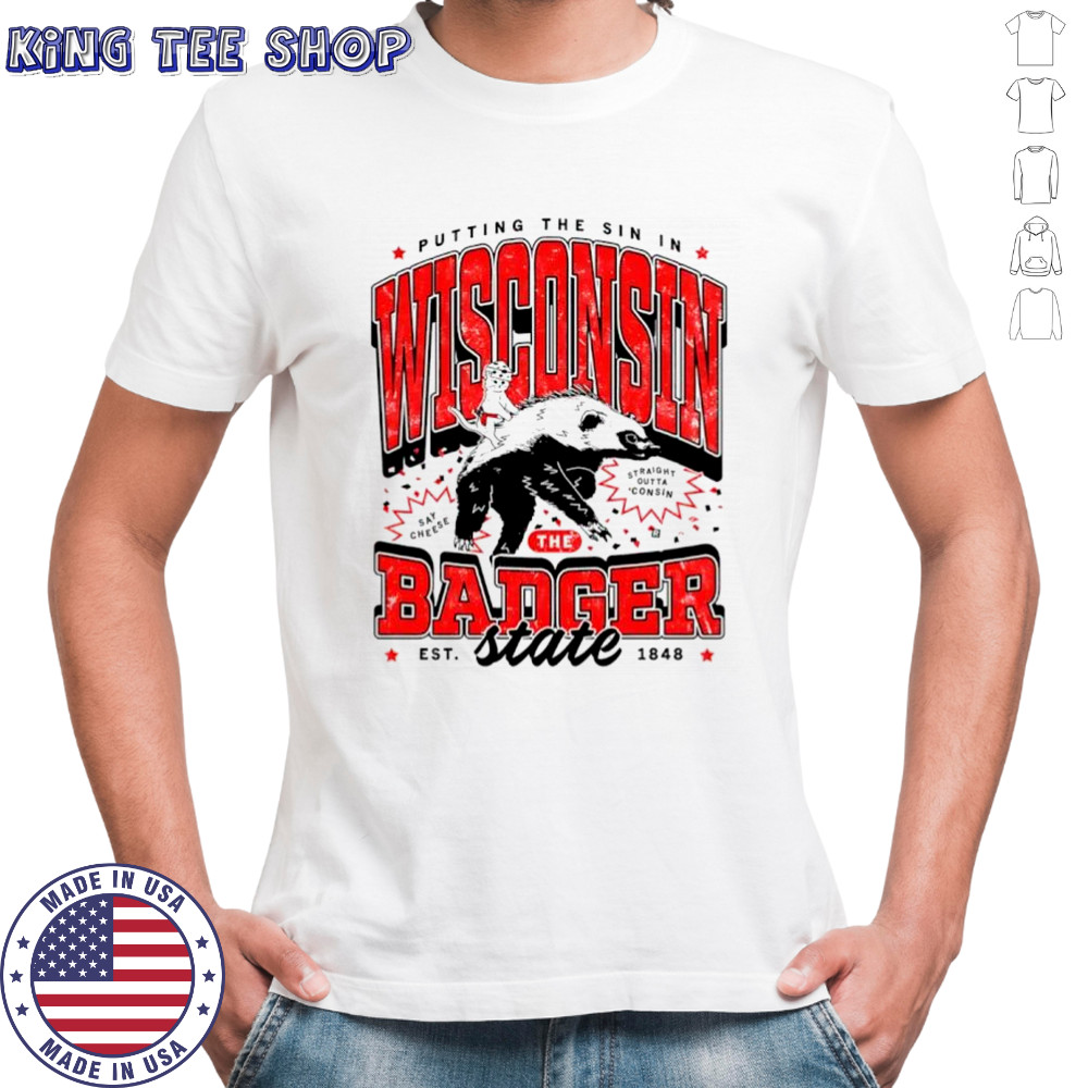 Putting the sin in Wisconsin the Badger shirt
