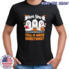 Retro are You Fall O Ween Directions Funny Teacher Halloween shirt