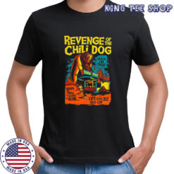 Revenge of the Chili Dog shirt