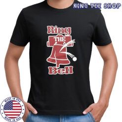Ring The Bell Philadelphia Phillies shirt