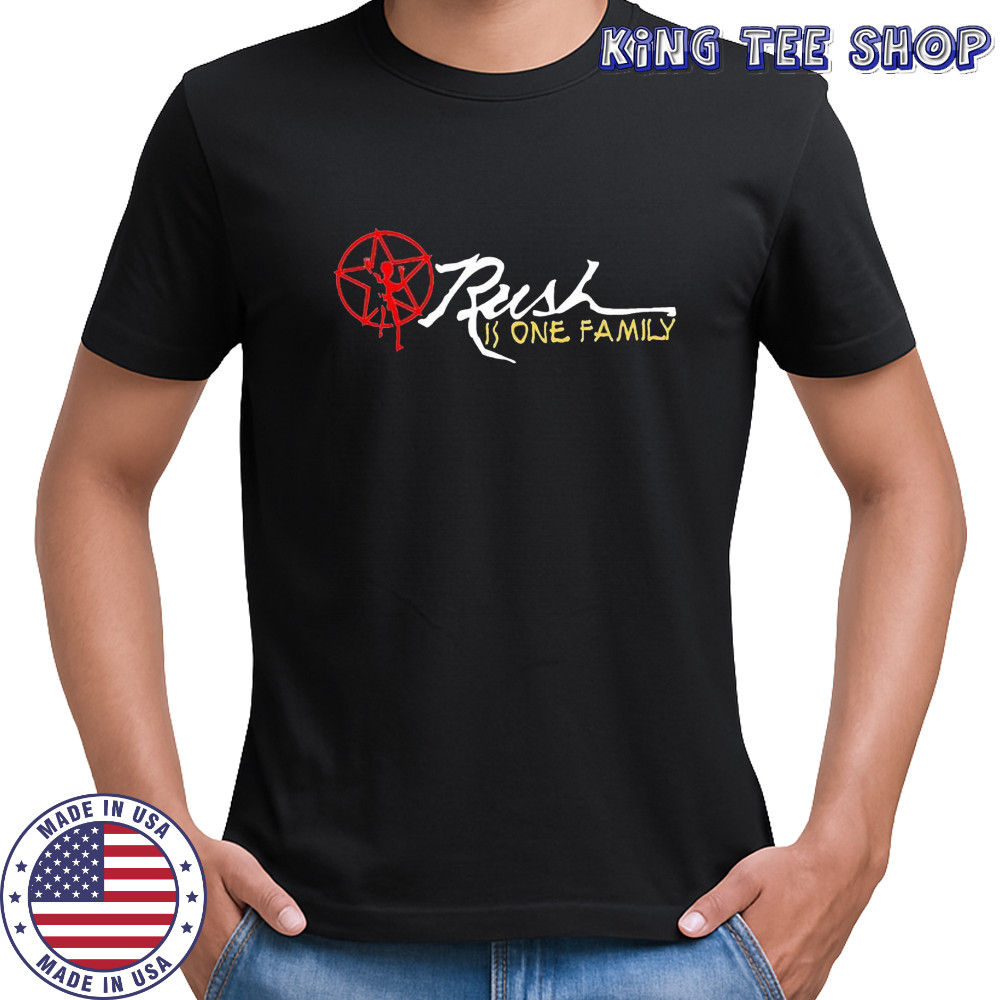 Rush is one family shirt
