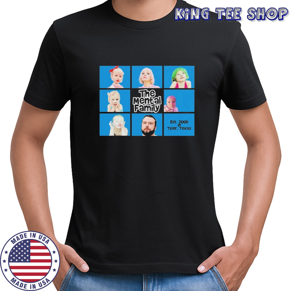 Say Anything The Mental Family Tyler Texas Est 2008 T-shirt