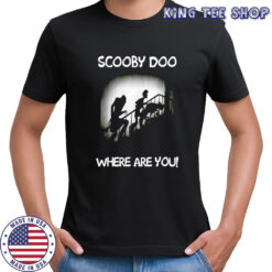 Scooby Doo where are you Halloween shirt