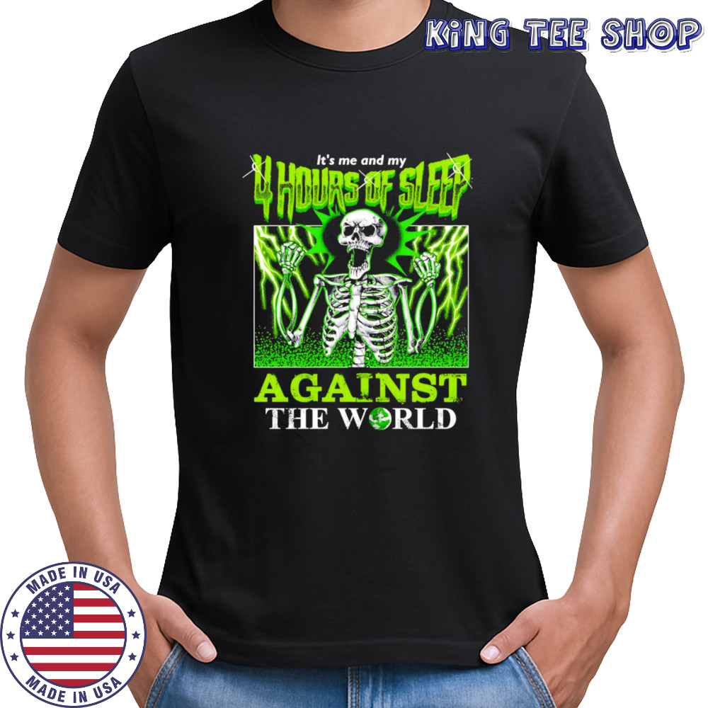 Sleep Deprived Skeletons shirt