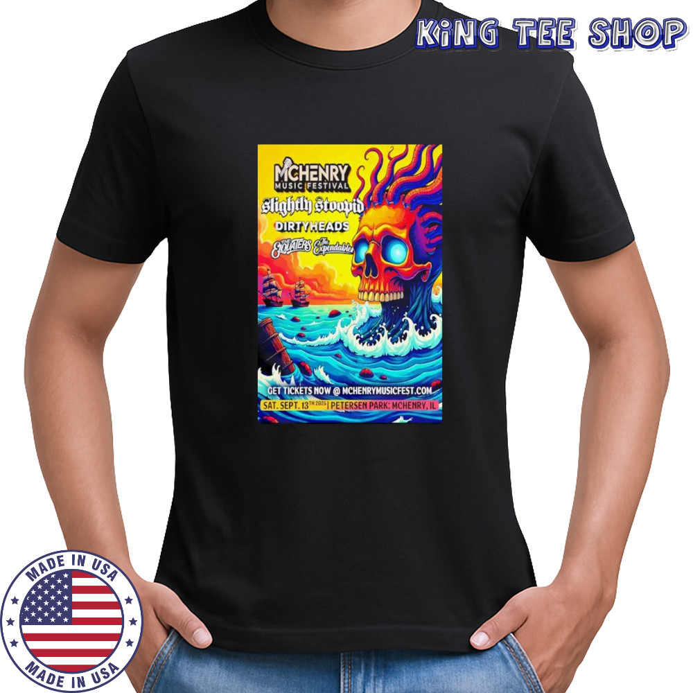 Slightly Stoopid Dirtyheads McHenry Illinois music festival 2025 poster shirt