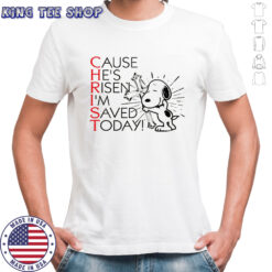 Snoopy cause he is risen i’m saved today shirt