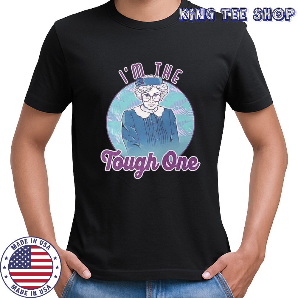 Sophia I’m the Tough One shirt
