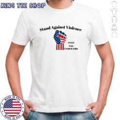 Stand against violance stand with Charlie Kirk shirt