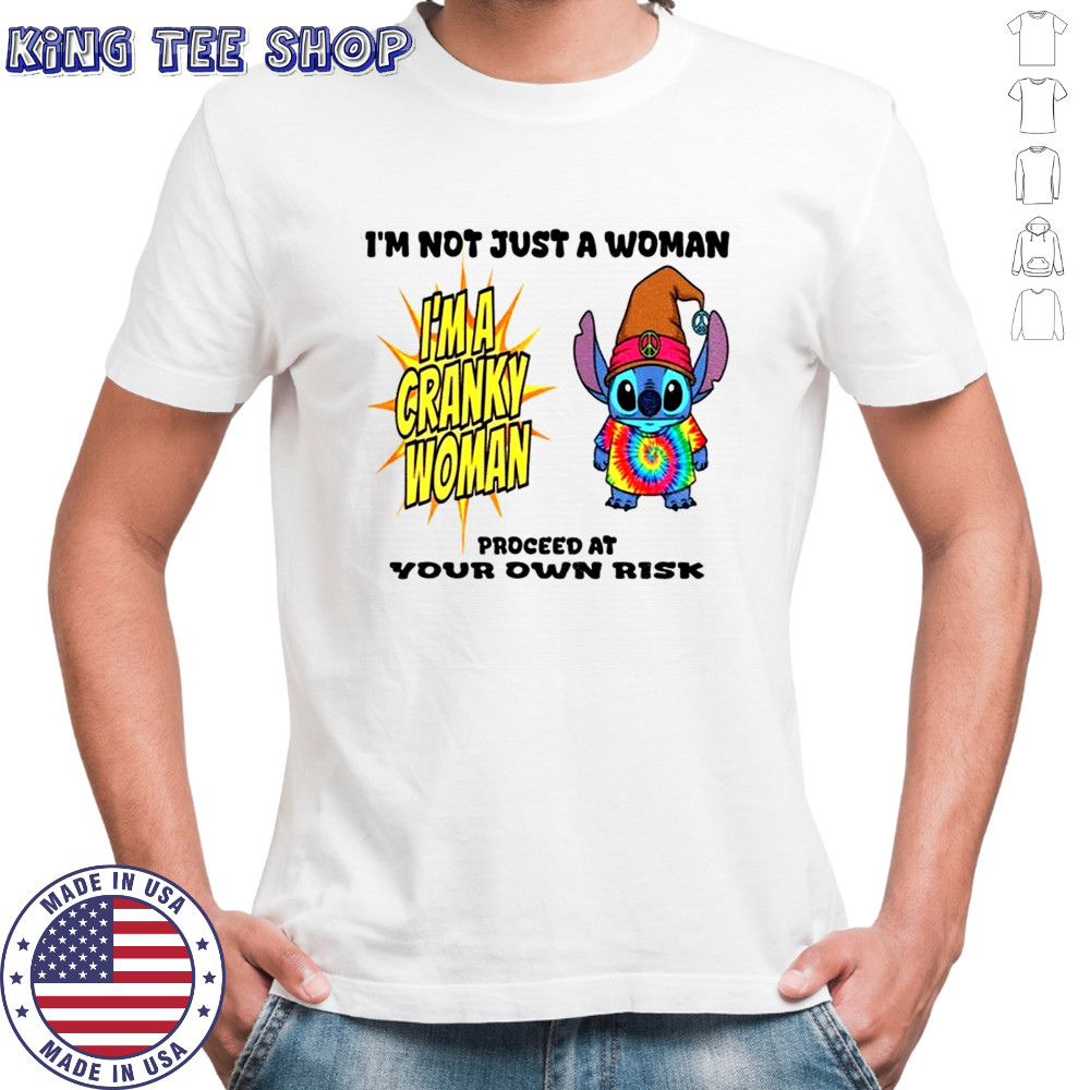 Stitch I’m not just a woman I’m a cranky woman proceed at your own risk shirt