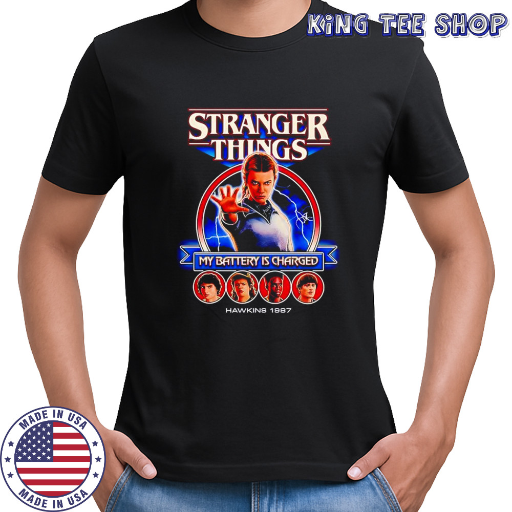 Stranger Things my battery is charged shirt