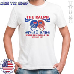 The Ralph farewell season where else would you rather be Buffalo Bills shirt