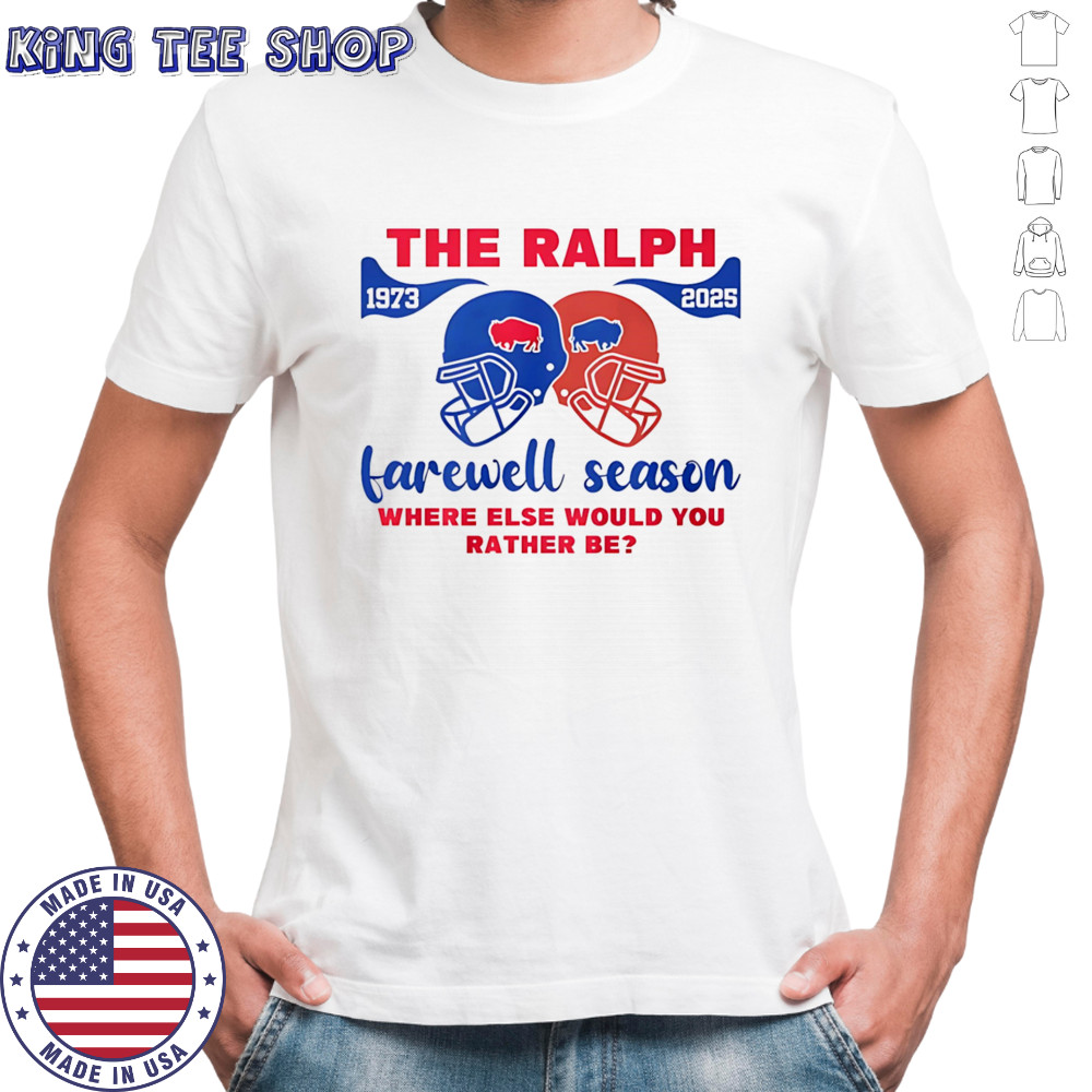 The Ralph farewell season where else would you rather be Buffalo Bills shirt