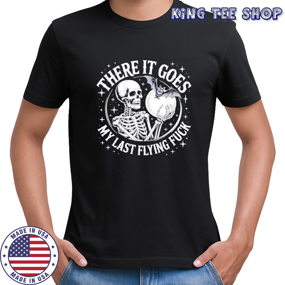 There It Goes My Last Flying Fuck Funny Skeleton Bat Moon Halloween shirt