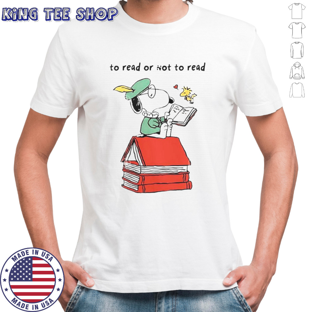 Top Snoopy To Read Or Not To Read T-Shirt