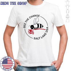Tyler Robinson bee the change salt lake dsa shirt