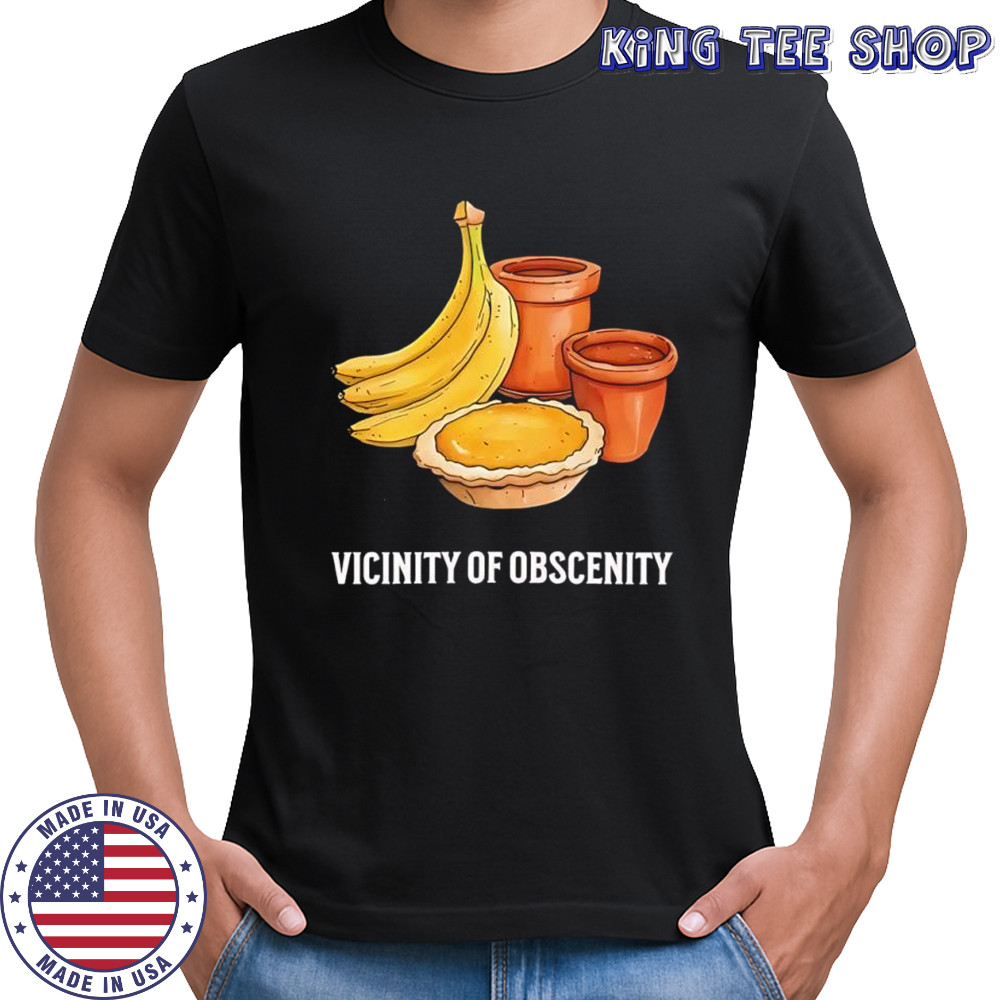 Vicinity of obscenity banana shirt