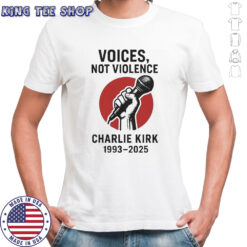 Voices Not Violence Charlie Kirk 1993-2025 Shirt