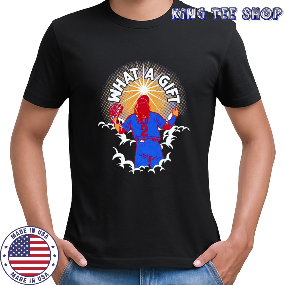 What a gift Harrison Bader Philadelphia Phillies shirt