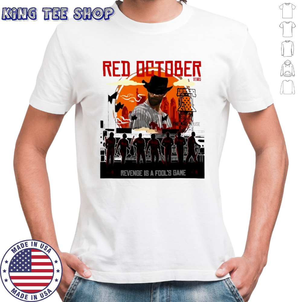 2025 Red Philadelphia Phillies October Revenge Is A Fool’s Bane T-shirt 2025 Red Philadelphia Phillies October Revenge Is A Fool’s Bane T-shirt