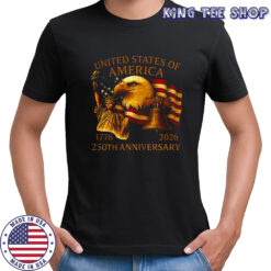 250 years anniversary USA Statue of Liberty Bald Eagle and Liberty Bell shirt