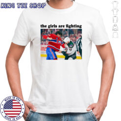 Arber Xhekaj Montreal Canadiens and Zack Kassian Arizona Coyotes the girls are fighting shirt