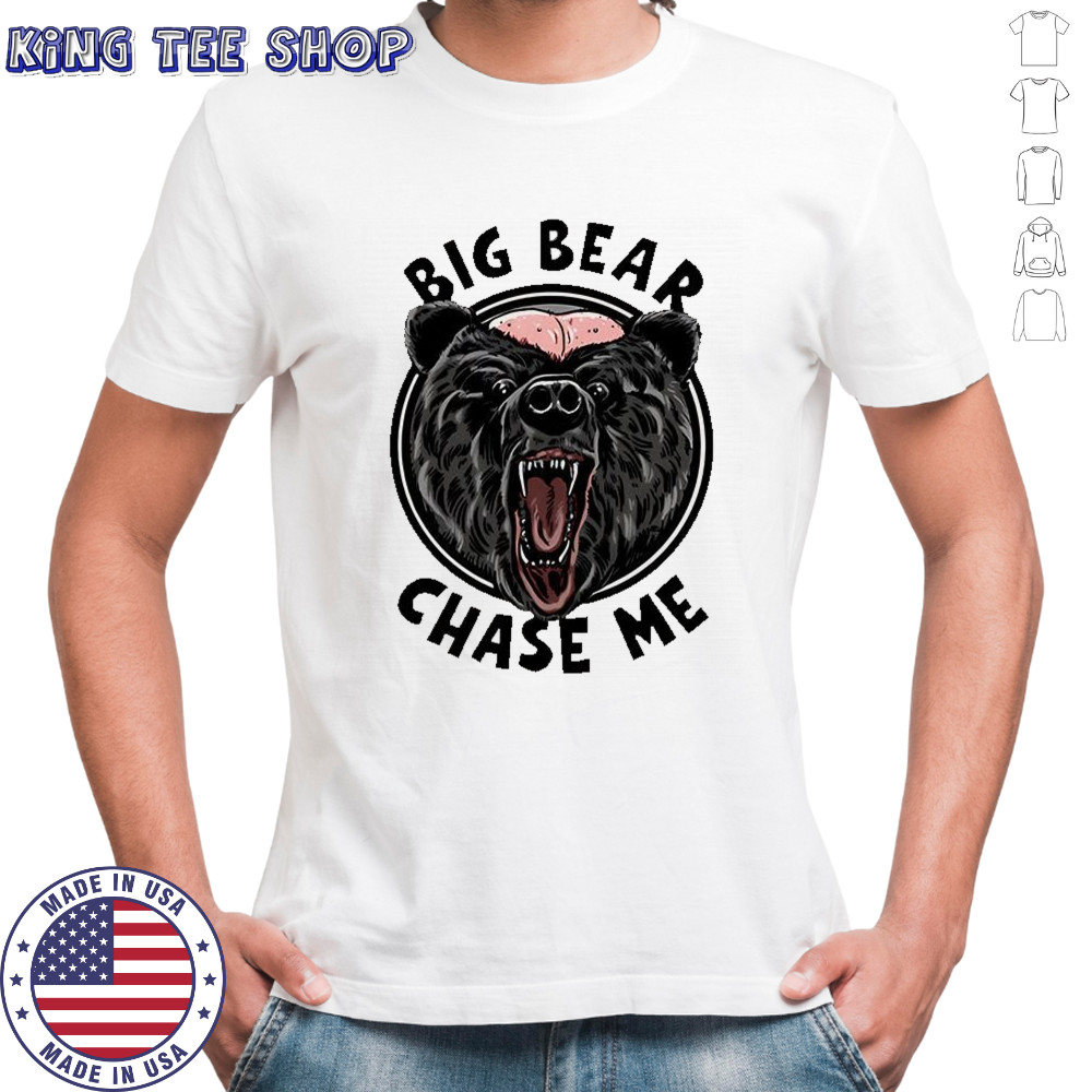 Bald-Headed Bear of Claire County Big bear chase me meme shirt
