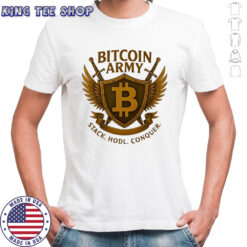 Bitcoin Army stack Hodl Conquer shirt