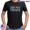 Cal Raleigh Job’s Not Finished shirt