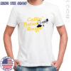 Callin’ Baton Rouge GeauX shirt Callin’ Baton Rouge GeauX shirt