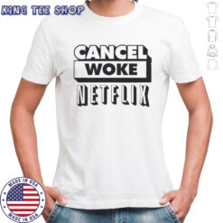 Cancel Woke Netflix Elon Musk T-Shirt